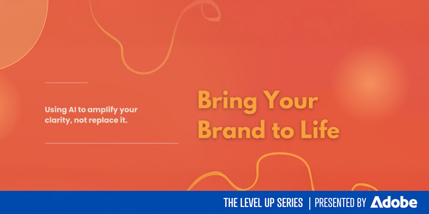 LEVEL UP: Bring Your Personal Brand to Life Using AI