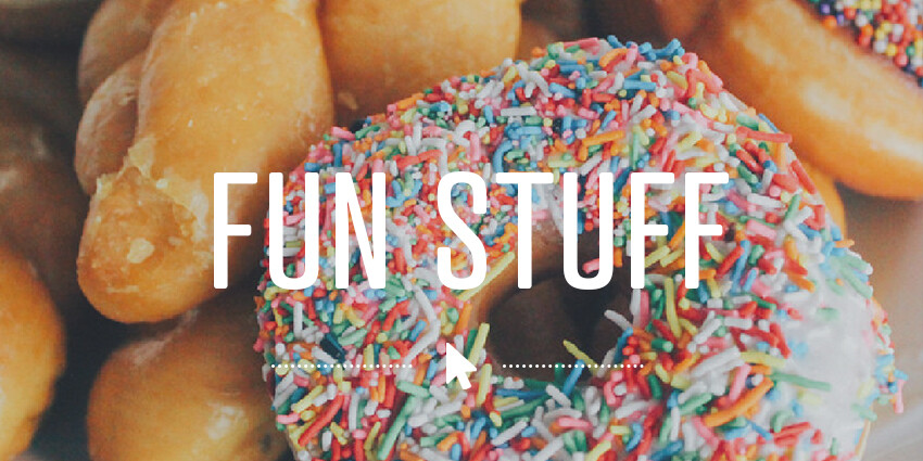 Fun Stuff To Click On