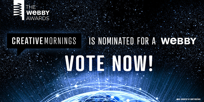 CreativeMornings is nominated for a Webby!
